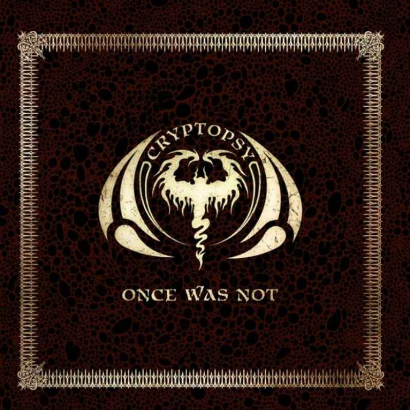CRYPTOPSY - Once was not Re-Release CD
